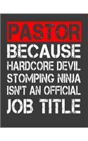Pastor Because Hardcore Devil Stomping Ninja