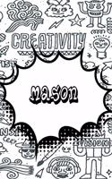 Mason: Personalized Drawl and Write Journal, Notebook Featuring 120 Lined Pages 6x9