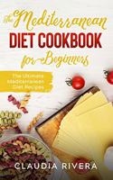 The Mediterranean Diet Cookbook for Beginners