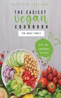 The Easiest Vegan Cookbook for the Whole Family