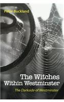 The Witches Within Westminster