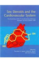 Sex Steroids and the Cardiovascular System: The Proceedings of the 1st Interdisciplinary Workshop, Tuebingen, Germany