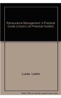 Reinsurance Management: A Practical Guide (Lloyds List Practical Guides)