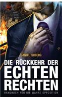 Die Rückkehr der echten Rechten