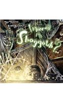 Where's My Shoggoth?