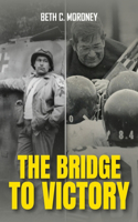 Bridge to Victory