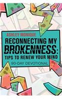 Reconnecting My Brokenness