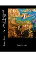 Joy of National Parks XI: (National Parks and Historic Places)