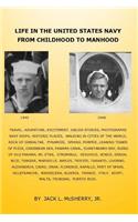 Life in the United States Navy From Childhood to Manhood