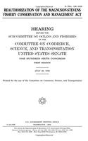 Reauthorization of the MagnusonStevens Fishery Conservation and Management ACT