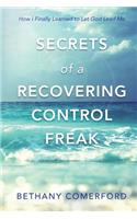 Secrets of a Recovering Control Freak