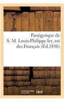 Panégyrique de S. M. Louis-Philippe Ier, Roi Des Français