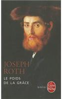 Le Poids de La Grace: (Ldp Bibl Romans)