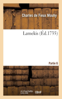 Lamekis. Partie 6