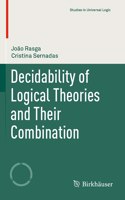 Decidability of Logical Theories and Their Combination