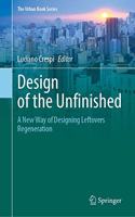Design of the Unfinished