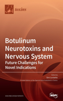 Botulinum Neurotoxins and Nervous System: Future Challenges for Novel Indications