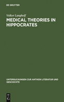 Medical Theories in Hippocrates: Early Texts and the Epidemics