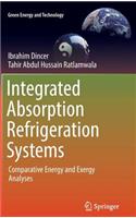 Integrated Absorption Refrigeration Systems