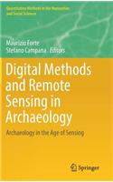 Digital Methods and Remote Sensing in Archaeology: Archaeology in the Age of Sensing