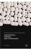 Unhappiness, Sadness and 'Depression'