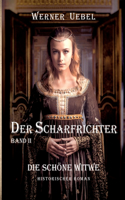 Der Scharfrichter II: Die schöne Witwe