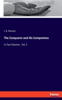 Conqueror and His Companions