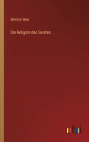 Die Religion des Geistes