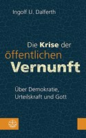 Die Krise Der Offentlichen Vernunft