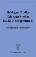 Heidegger Studies / Heidegger Studien / Etudes Heideggeriennes