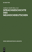 Sprachgeschichte des Neuhochdeutschen