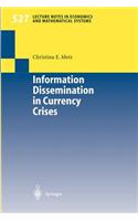 Information Dissemination in Currency Crises: (527 Lecture Notes in Economics and Mathematical Systems)