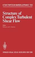 Structure of Complex Turbulent Shear Flow