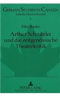 Arthur Schnitzler Und Die Zeitgenoessische Theaterkritik