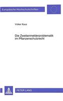 Die Zweitanmelderproblematik Im Pflanzenschutzrecht