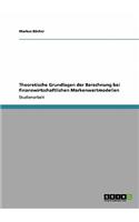 Theoretische Grundlagen der Berechnung bei finanzwirtschaftlichen Markenwertmodellen