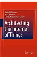 Architecting the Internet of Things