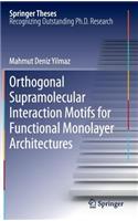 Orthogonal Supramolecular Interaction Motifs for Functional Monolayer Architectures