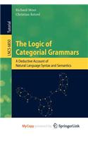 The Logic of Categorial Grammars
