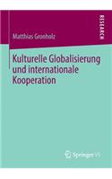 Kulturelle Globalisierung Und Internationale Kooperation