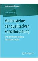 Meilensteine der qualitativen Sozialforschung