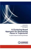 Clustering-Based Approach for Discovering Places in Trajectories