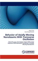 Behavior of Axially Moving Nanobeams With Transverse Oscillation