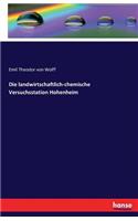 Die landwirtschaftlich-chemische Versuchsstation Hohenheim