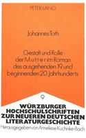 Gestalt Und Rolle Der Mutter Im Roman Des Ausgehenden 19. Und Beginnenden 20. Jahrhunderts