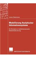 Modellierung Analytischer Informationssysteme: Ein Konzept zur multidimensionalen Datenstrukturierung(Wirtschaftsinformatik)