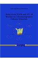 Solid-State NMR and Ft Ir Studies on Chromatographic Column Materials