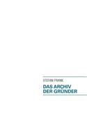 Das Archiv Der Gr Nder: (German)