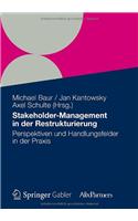 Stakeholder Management in Der Restrukturierung