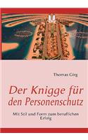 Der Knigge für den Personenschutz